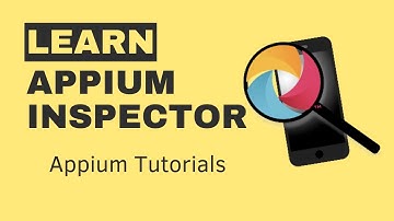 Appium Inspector with Appium 2.0: Mastering Appium 2.0 - A Beginner