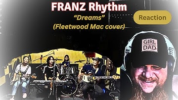 First time reaction / FRANZ Rhythm - "Dreams" (Fleetwood Mac cover) // Another talented family band!