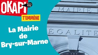 OKAPI T'EMMÈNE - LA MAIRIE DE BRY-SUR-MARNE
