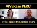 Vivere in Perù | Intervista a Isotta, agente immobiliare a Lima