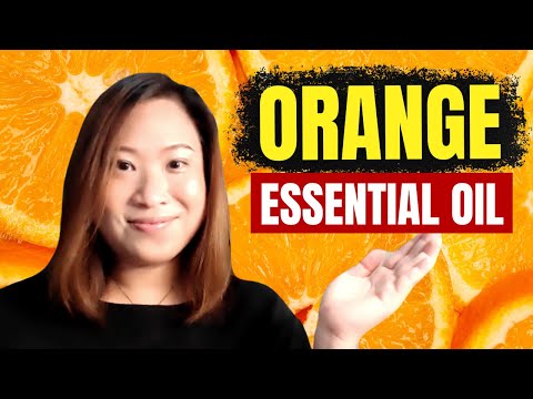 ORANGE ESSENTIAL OIL benefits & uses - Clinical Aromatherapy