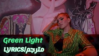 ENISA | LYRICS/مترجم | GREEN LIGHT | NASIHD LIFE