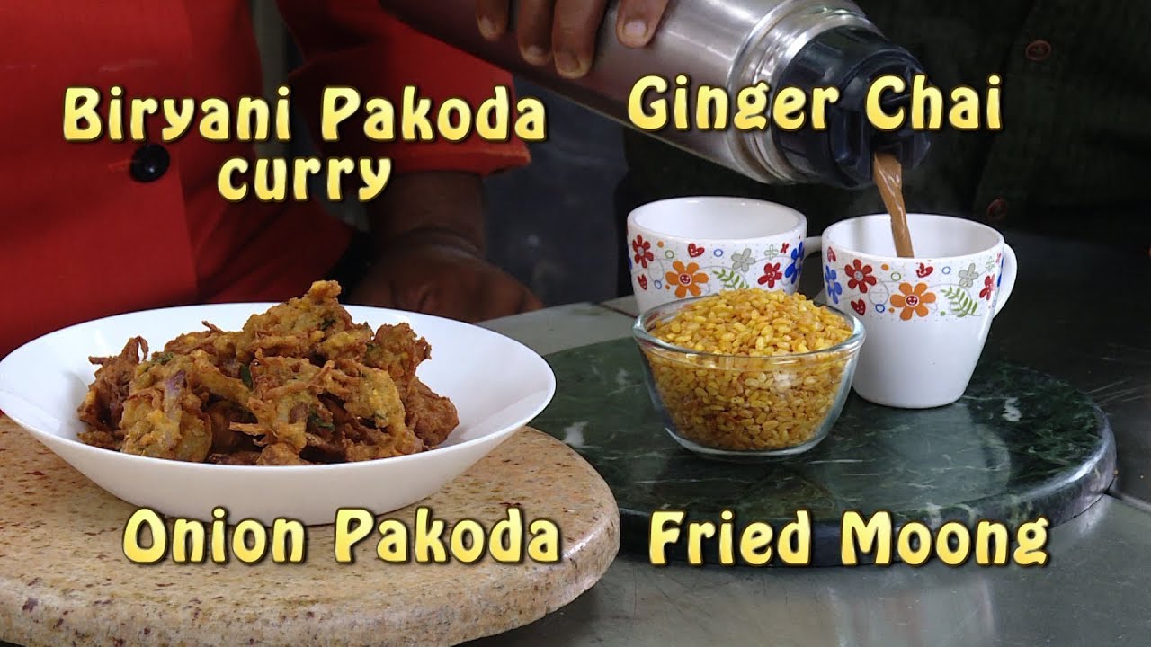 Biryani Pakoda  Curry - Fried Moong - Onion Pakodi - Ginger Tea | Vahchef - VahRehVah