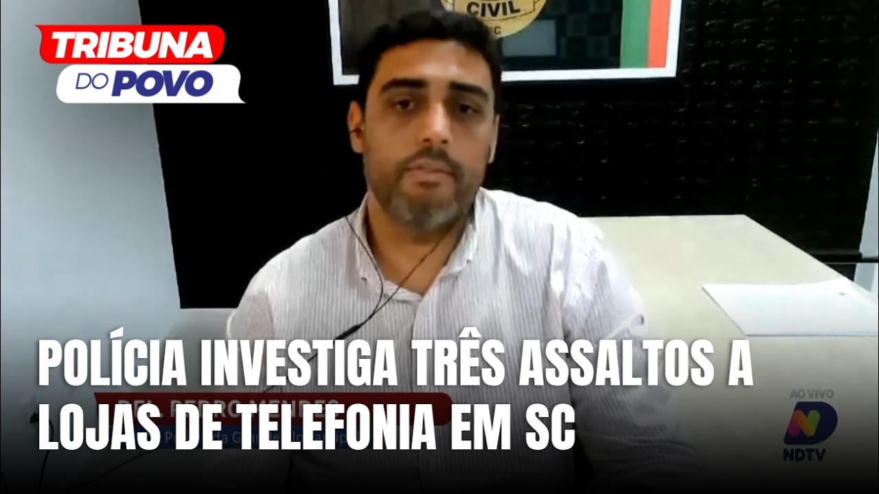 Delegado atualiza investigação de assaltos a lojas de celulares em SC