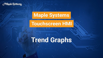 Trend Graphs -- Maple Systems Touchscreen HMI