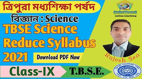 Tripura Class 9 Science Reduce Syllabus 2021 || TBSE Deleted Syllabus for Class IX Science Subject