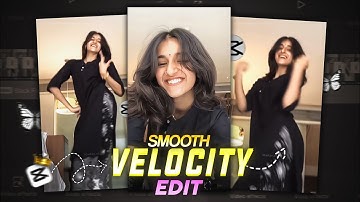 Velocity Reels Editing Tutorial In Capcut | How To Create Velocity Video