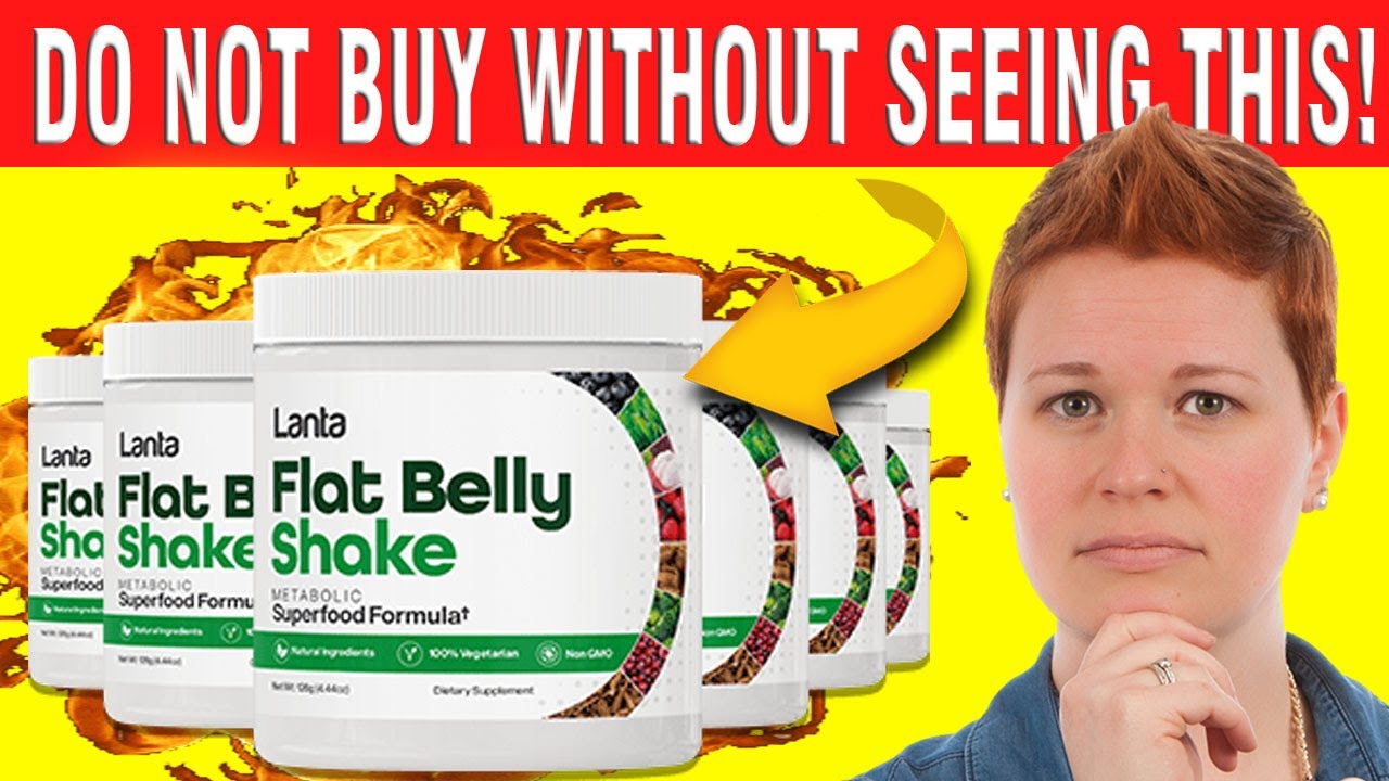 Lanta Flat Belly Shake ((⚠️ BEWARE)) Lanta Flat Belly Shake Review – Flat Belly Shake Works?
