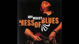 JEFF HEALEY (Toronto, Ontario, Canada) - Sittin&#39; On Top Of The World