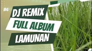 Download lagu DJ REMIX FULL ALBUM LAMUNAN