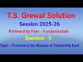 Partnership Firm - Fundamental/T.S.Grewal solution 2025-26/Question 5