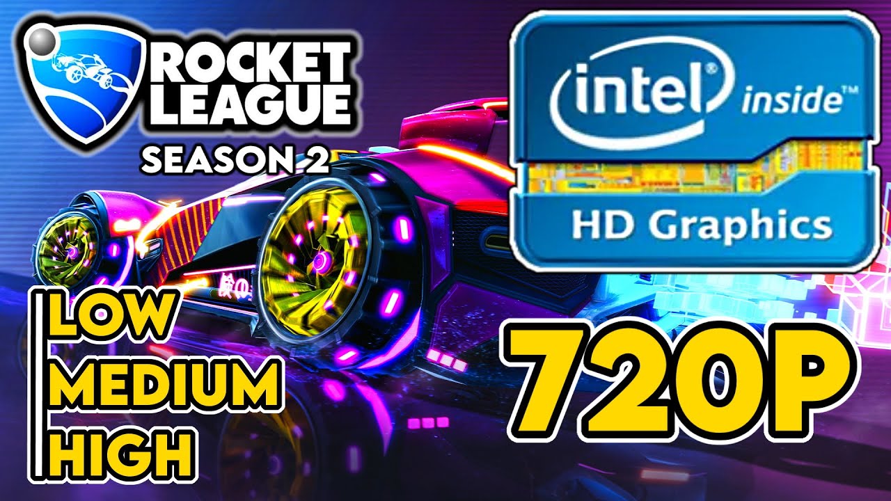 Rocket League Season 2 || Intel HD/UHD 520/530/620/630 +i3 7100 Performance Test|| 720p All Settings