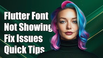 Flutter Custom Font Not Displaying? Fix Common Issues and Solutions