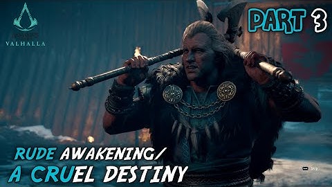 RUDE AWAKENING/A CRUEL DESTINY | PART 3 | ASSASSIN