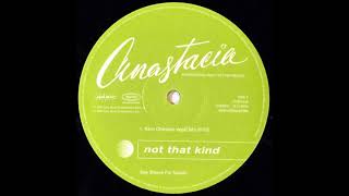 Anastacia - Not That Kind (Kerri Chandler Vocal Mix) (2000)