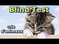 BLIND TEST LES ANIMAUX !!!