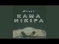 Kama Nikifa 