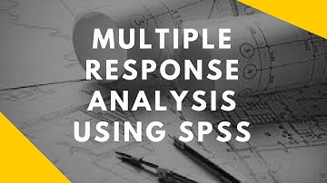 Multiple Response Analysis using SPSS Statistics