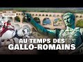 Let yourself be guided: In the time of the Gallo-Romans - 3D historical reconstruction - MG