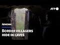 Caves offer refuge for Armenian border villagers living in fear of Azerbaijani attack | AFP
