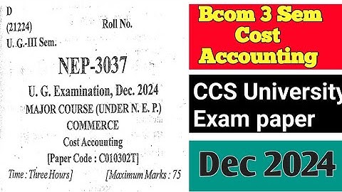 Cost Accounting Paper 2024 | CCS University | Cost Accounting Previous year Question paper