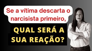 SE A VÍTIMA DESCARTA O NARCISISTA PRIMEIRO, QUAL SERÁ A REAÇÃO DELE?@sabendoviver