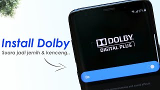 Install Dolby Android, Solusi Speaker Cempreng