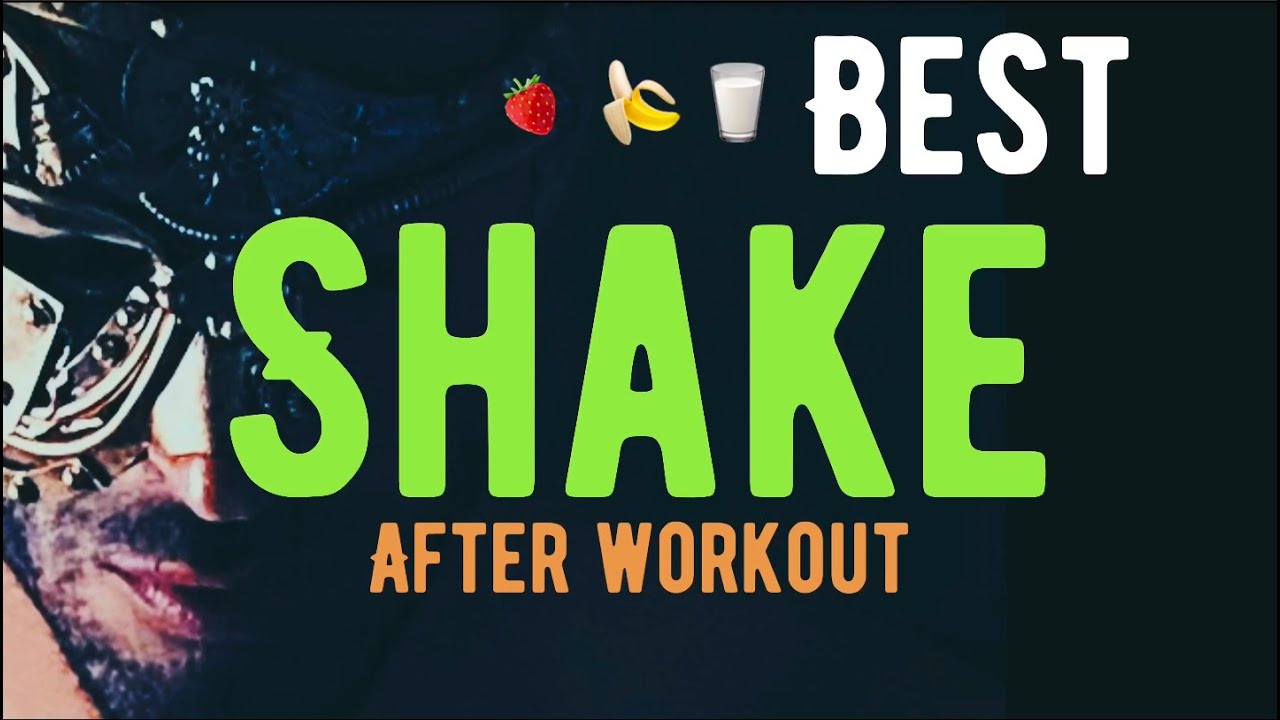 Best Shake After Workout YouTube