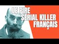 Landru  le pire serial killer franais intgrale