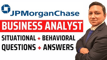 [ JPMorgan ] business analyst interview questions and answers | business analyst interview questions