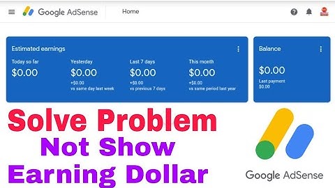 How to Solve Adsense Zero Dollar Showing Problem | Adsense Not increase Dollar Problem Solutions