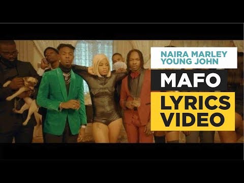 Naira Marley x Young Jonn - Mafo Lyrics Video