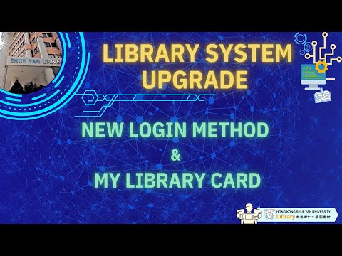 Library System 2022: New Login Method and My Library Card = 圖書館系統2022：新的登錄方式和我的借書證