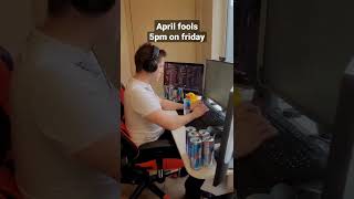 5pm april fools on friday #shorts #programmerhumor #developer