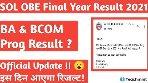 SOL OBE Exam Result Official Update 😮 2021 || Final Year BA & BCOM Prog? || Teachmint