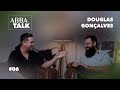 Abba Talk | Douglas Gonçalves | EP #006