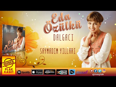 Eda Özülkü - Saymadım Yılları (Official Audio)