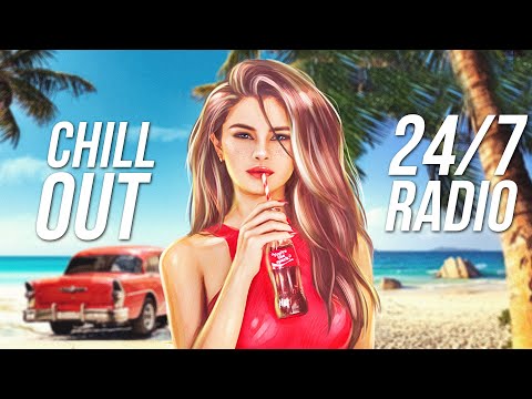 Chill Out Radio • 24/7 Live Music Radio 🌴