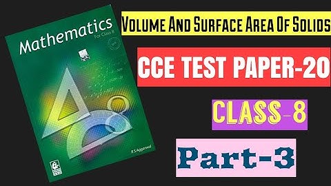 R.S Aggarwal Class-8|Chapter-20|Volume And Surface Area Of Solids|CCE TEST PAPER-20|Part-3|Solutions
