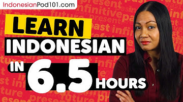 Learn Indonesian in 6.5 Hours - ALL Indonesian Absolute Beginners Need