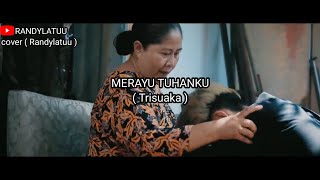 Merayu Tuhan cover Randylatu ( official_musik_video ).Mp4