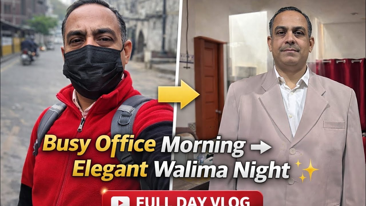 Busy Office Morning to Elegant Walima Night ✨ Full Day Vlog