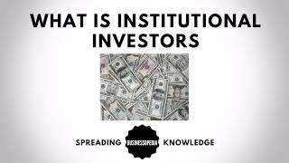What is Institutional Investors