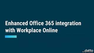NEW Capabilities Alert: Autotask Workplace™ & Endpoint Backup Release