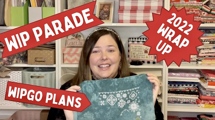 2022 WIP Parade, Year end Wrap Up and WIPGO Plans