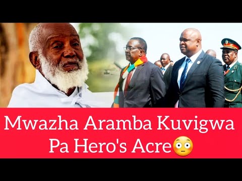 Mwazha Aramba Kuvigwa Pa Hero S Acre