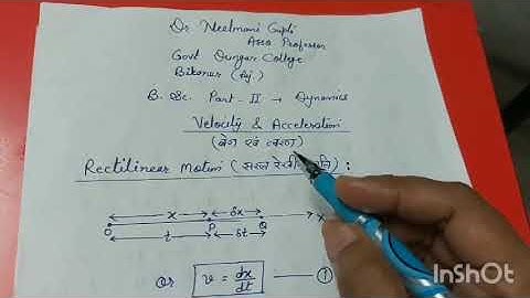 Velocity and Acceleration (Part-1) - Dr. Neelmani Gupta