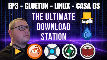 EP3 The Ultimate Download Station Gluetun CASA OS The Arrs Apps Sabnzbd Deluge Prowlarr Sonarr