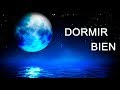 Música para Dormir y Quitar el Estrés - Dormir Sueño Profundo