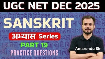 UGC NET Sanskrit December 2025 | Practice Questions & Detailed Discussion | Sanskrit Prashnaabhyas